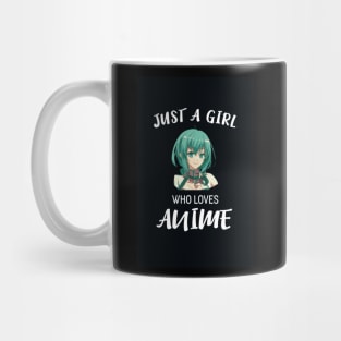 Just A Girl Who Loves Anime Anime Girls Mug